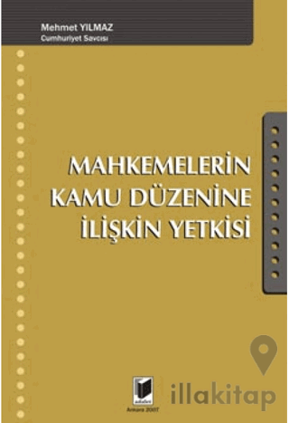 Mahkemelerin Kamu Düzenine İlişkin Yetkisi