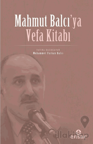 Mahmut Balcı’ya Vefa Kitabı