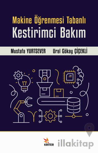 Makine Öğrenmesi Tabanlı Kestirimci Bakım