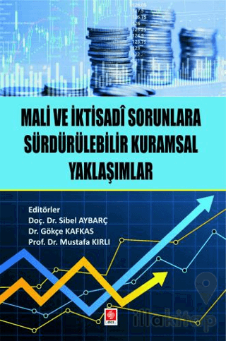 Mali ve İktisadi Sorunlara Sürdürülebilir Kurumsal Yaklaşımlar