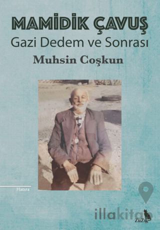 Mamidik Çavuş - Gazi Dedem ve Sonrası