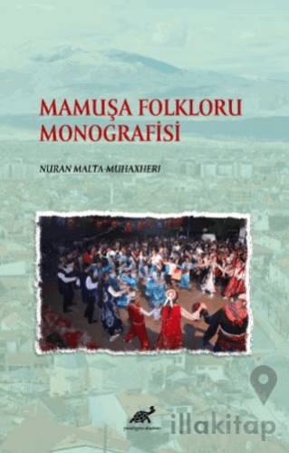 Mamuşa Folkloru Monografisi