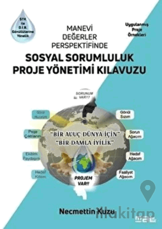 Manevi Değerler Perspektifinde Sosyal Sorumluluk Proje Yönetimi Kılavu