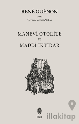 Manevi Otorite ve Maddi İktidar