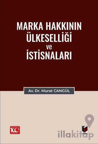 Marka Hakkının Ülkeselliği ve İstisnaları