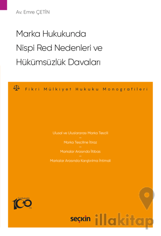 Marka Hukukunda Nispi Red Nedenleri ve Hükümsüzlük Davaları