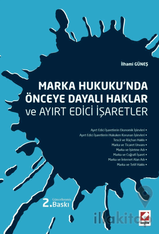 Marka Hukuku'nda Önceye Dayalı Haklar ve Ayırt Edici İşaretler