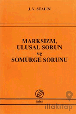 Marksizm, Ulusal Sorun ve Sömürge Sorunu