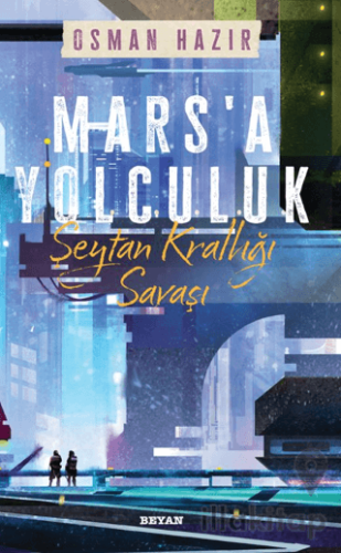 Mars'a Yolculuk - Şeytan Krallığı Savaşı