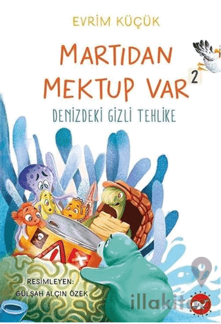 Martıdan Mektup Var 2 - Denizdeki Gizli Tehlike