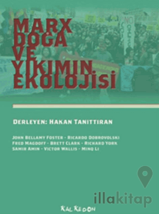 Marx, Doğa ve Yıkımın Ekolojisi