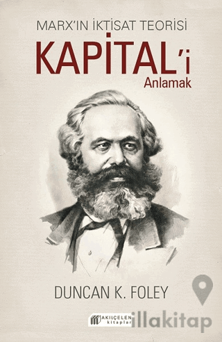 Marx’ın İktisat Teorisi - Kapital’i Anlamak