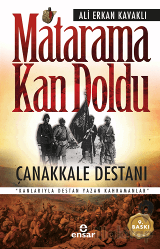 Matarama Kan Doldu Çanakkale Destanı