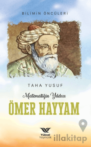 Matematiğin Yıldızı Ömer Hayyam