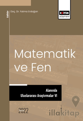 Matematik Ve Fen Alanında Uluslararası Araştırmalar VI