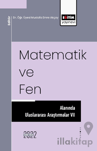 Matematik ve Fen Alanında Uluslararası Araştırmalar VII