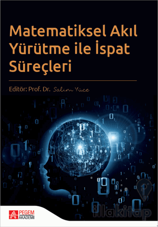 Matematiksel Akıl Yürütme ile İspat Süreçleri