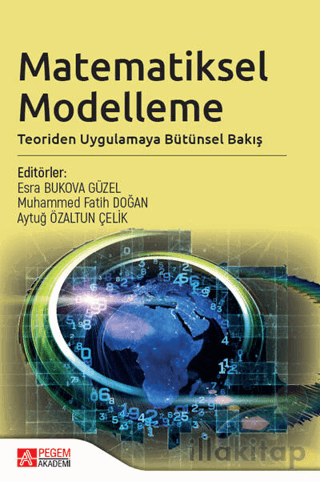 Matematiksel Modelleme: Teoriden Uygulamaya Bütünsel Bakış