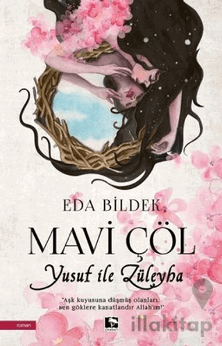 Mavi Çöl - Yusuf İle Züleyha