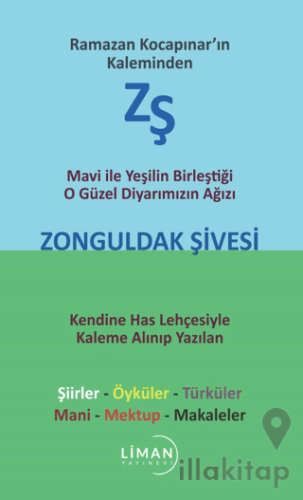 Mavi ile Yeşilin Birleştiği O Güzel Diyarımızın Ağızı Zonguldak Şivesi