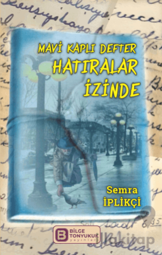 Mavi Kaplı Defter Hatıralar İzinde