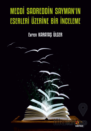 Mecdi Sadreddin Sayman’ın Eserleri Üzerine Bir İnceleme