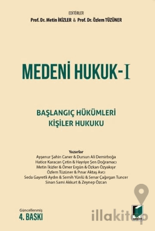 Medeni Hukuk I Başlangıç Hükümleri - Kişiler Hukuku