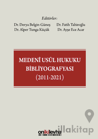 Medeni Usul Hukuku Bibliyografyası (2011-2021)