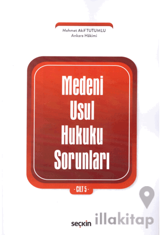 Medeni Usul Hukuku Sorunları Cilt: 5