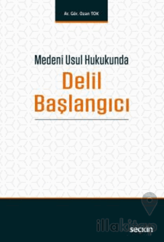 Medeni Usul Hukukunda Delil Başlangıcı