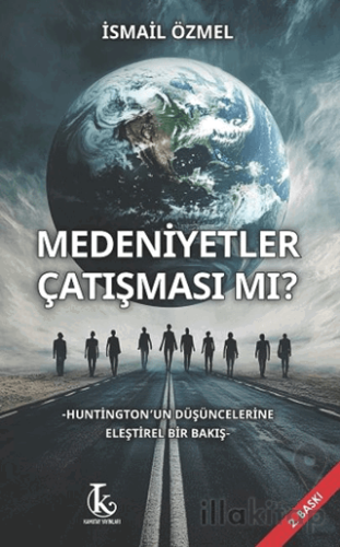 Medeniyetler Çatışması Mı?