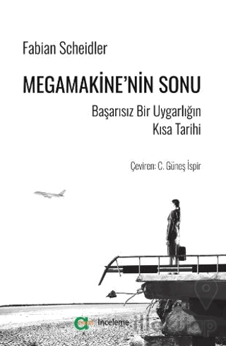 Megamakine’nin Sonu - Başarısız Bir Uygarlığın Kısa Tarihi