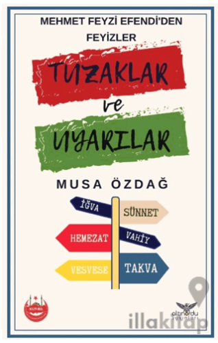 Mehmet Feyzi Efendi’den Feyizler - Tuzaklar ve Uyarılar