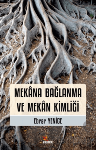 Mekana Bağlanma ve Mekan Kimliği