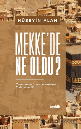 Mekke’de Ne Oldu