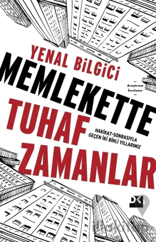 Memlekette Tuhaf Zamanlar