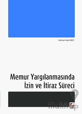 Memur Yargılanmasında İzin ve İtiraz Süreci