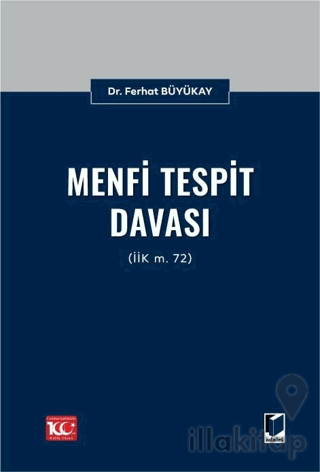 Menfi Tespit Davası (İİK m. 72)