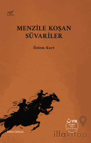 Menzile Koşan Süvariler