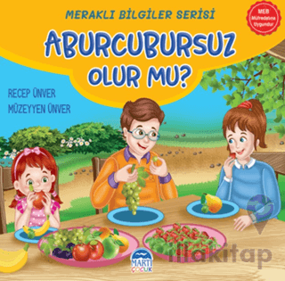 Meraklı Bilgiler Serisi - Aburcursuz Olur mu?