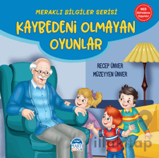 Meraklı Bilgiler Serisi - Kaybedeni Olmayan Oyunlar