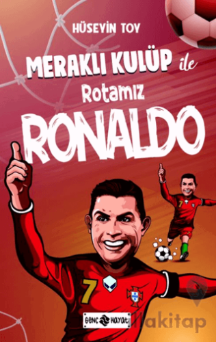 Meraklı Kulüp ile Rotamız Ronaldo