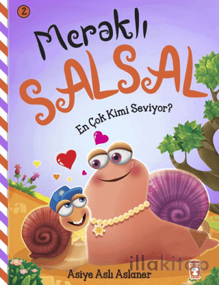 Meraklı Salsal 2: En Çok Kimi Seviyor