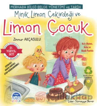 Merhaba Bilgi-Belge Yönetimi ve Tarih - Minik Limon Çekirdeği ve Limon