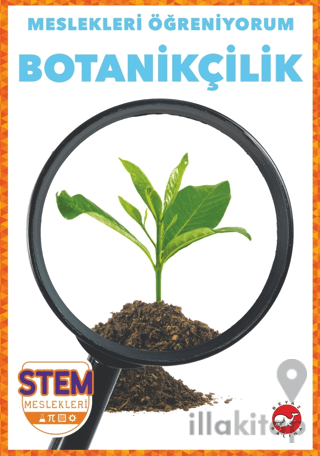 Meslekleri Öğreniyorum - Botanikçilik Stem Meslekleri