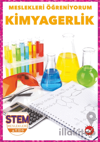 Meslekleri Öğreniyorum - Kimyagerlik Stem Meslekleri