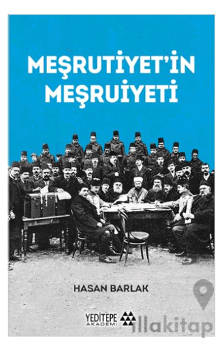 Meşrutiyet’in Meşruiyeti