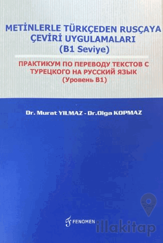 Metinlerle Türkçeden Rusçaya Çeviri Uygulamaları (B1 Seviye)