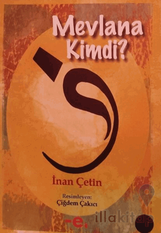 Mevlana Kimdi?