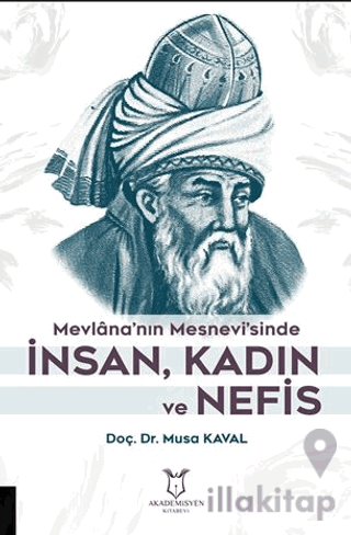 Mevlana’nın Mesnevi’sinde İnsan, Kadın ve Nefis